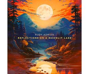 Rudy Adrian - Reflections On A Moonlit Lake