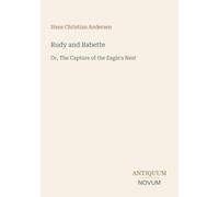 Rudy and Babette: Or, The Capture of the Eagle's Nest