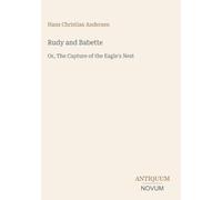Rudy and Babette: Or, The Capture of the Eagle's Nest