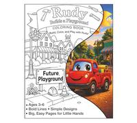 Rudy Builds a Playground Coloring Book: Build, Color, Play with Rudy