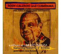 Rudy Calzado & Cubarama - Tribute to Mario Bauza by Rudy Calzado & Cubarama (2002-07-16)