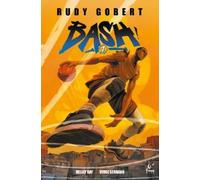 Rudy Gobert Bash Vol.1 (Tascabile)