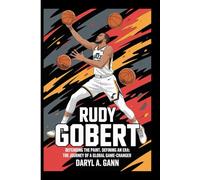 Rudy Gobert: The Journey of a Global Game-Changer