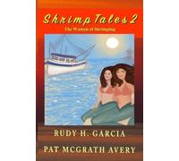 Rudy H Garcia Pat McGrath Avery Shrimp Tales 2 (Tascabile)