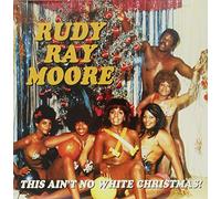 Rudy Ray Moore - This Ain't No White Christmas!