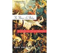 Rudy Rucker As Above, So Below (Tascabile)
