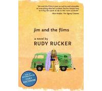 Rudy Rucker Jim and the Flims (Tascabile)
