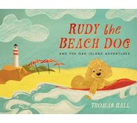 Rudy the Beach Dog and The Oak Island Adventures