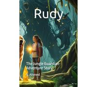 Rudy: The Jungle Guardian-Adventure Story
