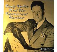 Rudy Vallee And His Connecticut Yankees