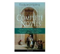 Rudyard Kipling Complete Novels of Rudyard Kipling (Tascabile)