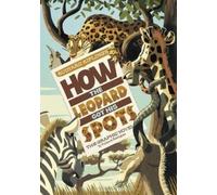 Rudyard Kipling How the Leopard Got His Spots (Copertina rigida)