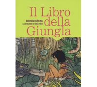 Rudyard Kipling IL LIBRO DELLA GIUNGLA illustrato da Vanna Vinci Rizzoli
