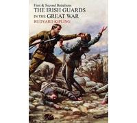 Rudyard Kipling Irish Guards in the Great War (Tascabile)