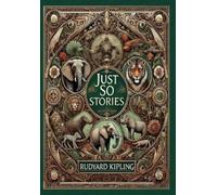 Rudyard Kipling Just So Stories (Collector's Edition) (Illust (Copertina rigida)