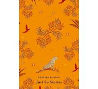 Rudyard Kipling Just So Stories (Copertina rigida)