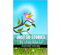 Rudyard Kipling Just So Stories for Little Children (Copertina rigida)