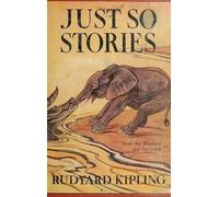 Rudyard Kipling Just So Stories -Illustrated (Copertina rigida)
