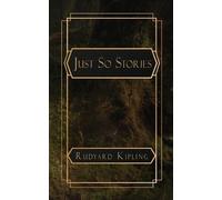 Rudyard Kipling Just So Stories (Tascabile)