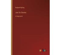 Rudyard Kipling Just So Stories (Tascabile)