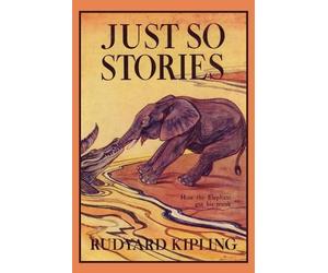Rudyard Kipling Just So Stories (Tascabile)