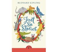 Rudyard Kipling Just So Stories (Tascabile) Puffin Classics