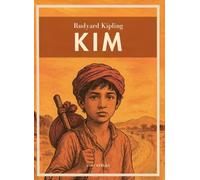 Rudyard kipling kim ins deutsche bertrag: Eine abenteuerliche reise durc