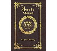 Rudyard Kipling Large Print - Just So Stories - Grand Type Co (Copertina rigida)