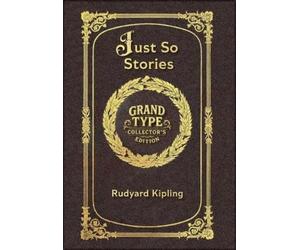 Rudyard Kipling Large Print - Just So Stories - Grand Type Co (Copertina rigida)