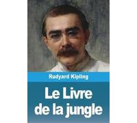Rudyard Kipling Le Livre de la jungle (Tascabile)