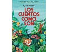 Rudyard Kipling Los cuentos como son / Just So Stories (Copertina rigida)