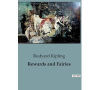 Rudyard Kipling Rewards and Fairies (Tascabile)
