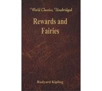 Rudyard Kipling Rewards and Fairies (Tascabile)
