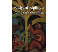 Rudyard Kipling Rudyard Kipling's Children's Omnibus, Includi (Copertina rigida)