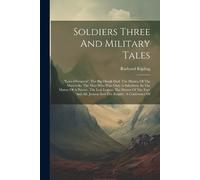 Rudyard Kipling Soldiers Three And Military Tales (Tascabile)