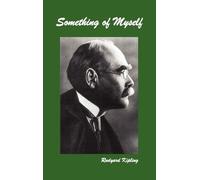 Rudyard Kipling Something of Myself (Copertina rigida)