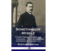 Rudyard Kipling Something of Myself (Tascabile)