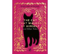 Rudyard Kipling The Cat That Walked by Himself and Other Tale (Copertina rigida)
