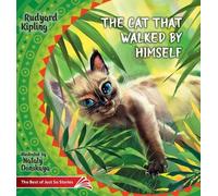 Rudyard Kipling The Cat that Walked by Himself. How the Rhinoceros G (Tascabile)