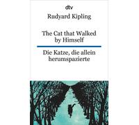 Rudyard Kipling The Cat that Walked by Himself or Just So Stories Di (Tascabile)