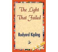 Rudyard Kipling The Light That Failed (Tascabile)