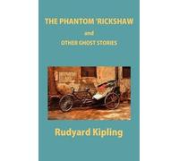 Rudyard Kipling The Phantom 'Rickshaw and Other Ghost Stories (Copertina rigida)