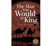 Rudyard Rudyard Kipling The Man Who Would be King (Tascabile)