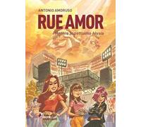 Rue amor. Mentre aspettiamo Alysia