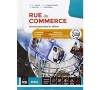 Rue de commerce. Con Parcours interdisciplinaires. Per le Scuole superiori. Con e-book. Con espansione online [Lingua francese]