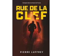 Rue De La Clef: Intrigues Dans Les Hauts-De-France