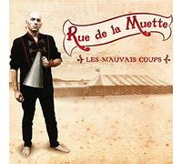 Rue De La Muette - Les Mauvais Coups [Import]
