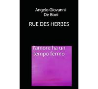 RUE DES HERBES: L’amore ha un tempo fermo: 15