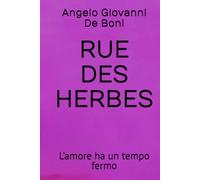 RUE DES HERBES: L’amore ha un tempo fermo