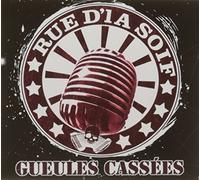 Rue d'la soif - Gueules cassées